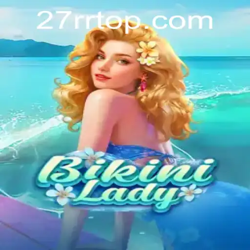 Exploring the World of BikiniLady: A New Wave in Gaming