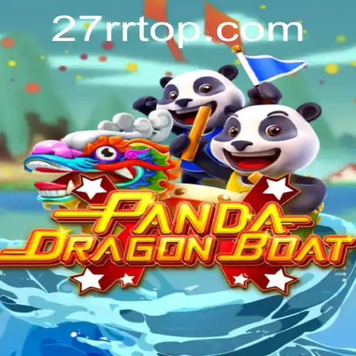 PANDADRAGONBOAT - Navigating Mythical Waters with 27RR
